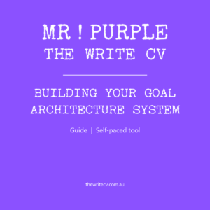 Building Your Goal Architecture System by The Write CV